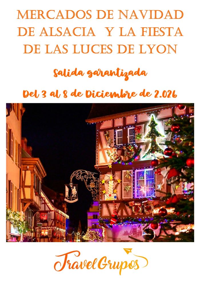 MERCADOS DE ALSACIA FESTIVAL DE LUCES DE LYON